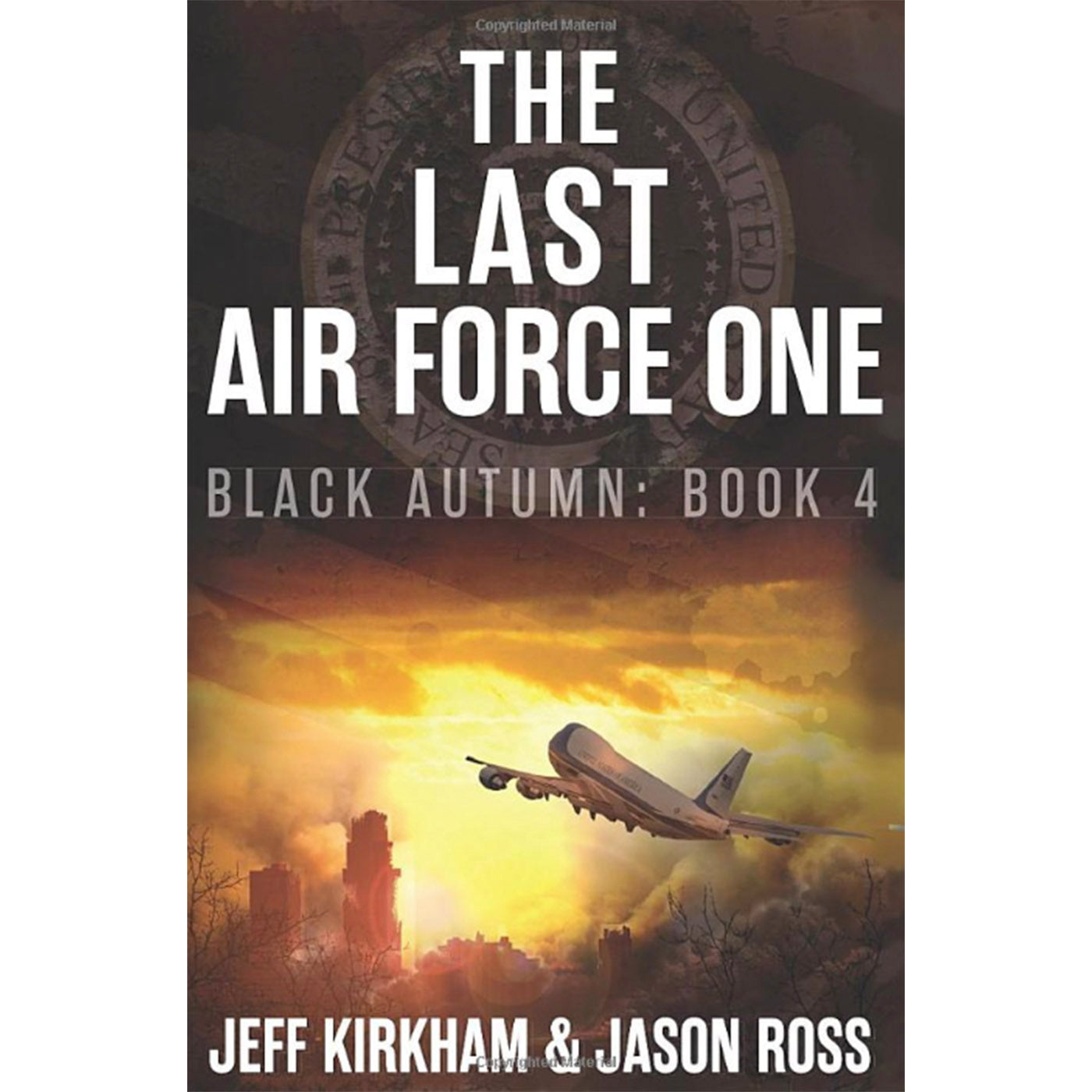 The Last Air Force One (The Black Autumn series Book 4)