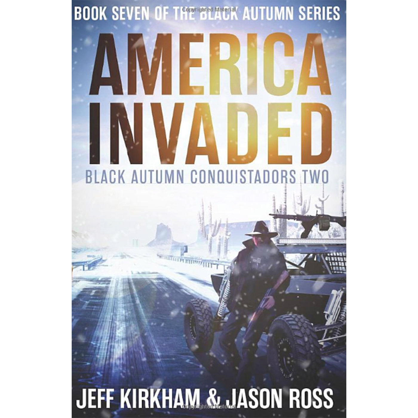 America Invaded: A Black Autumn Saga (The Black Autumn Series Book 7)