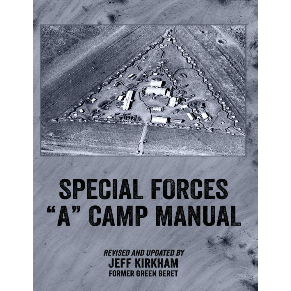 Special Forces "A" Camp Manual