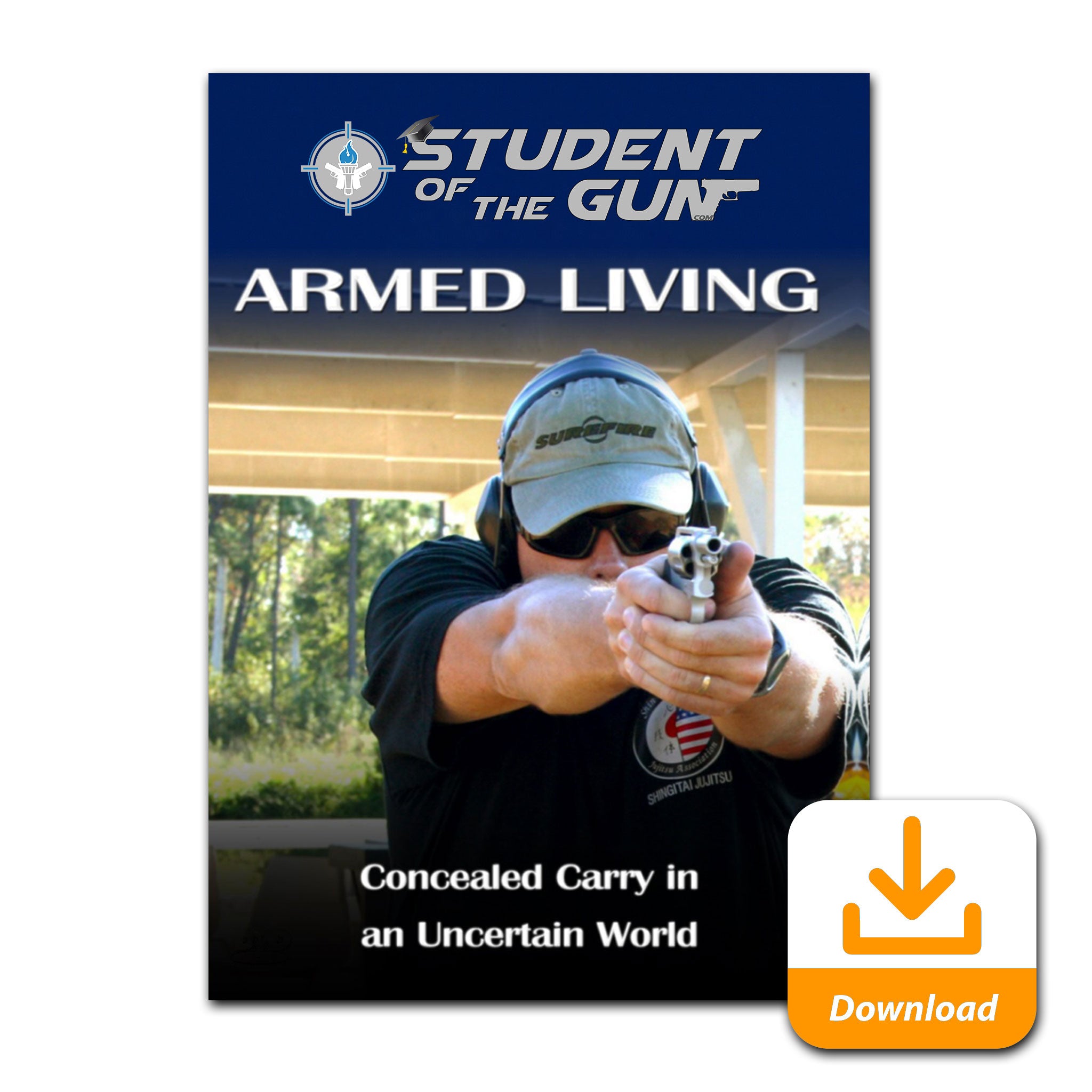 Armed Living: Concealed Carry in an Uncertain World [Digital Video]