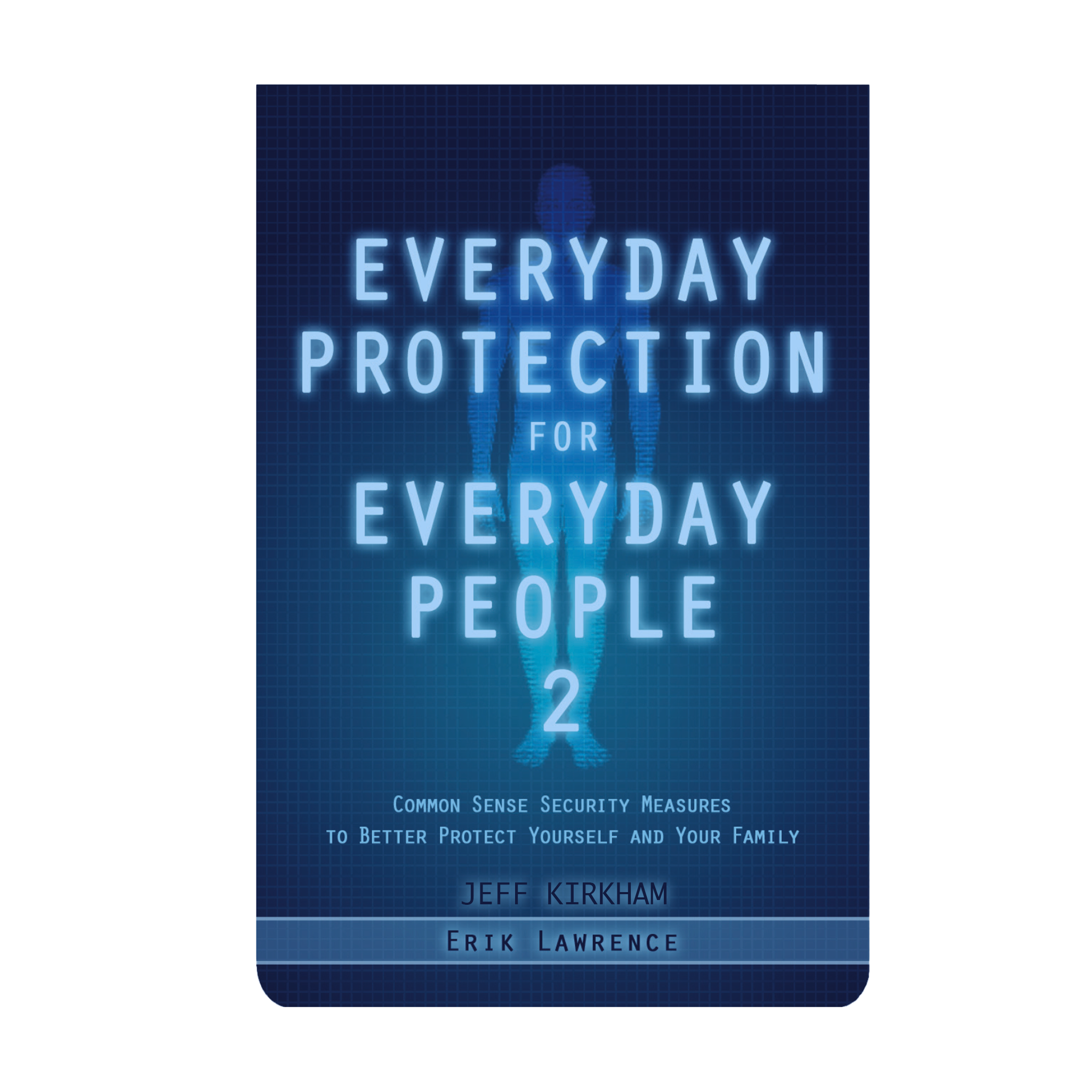 Everyday Protection For Everyday People