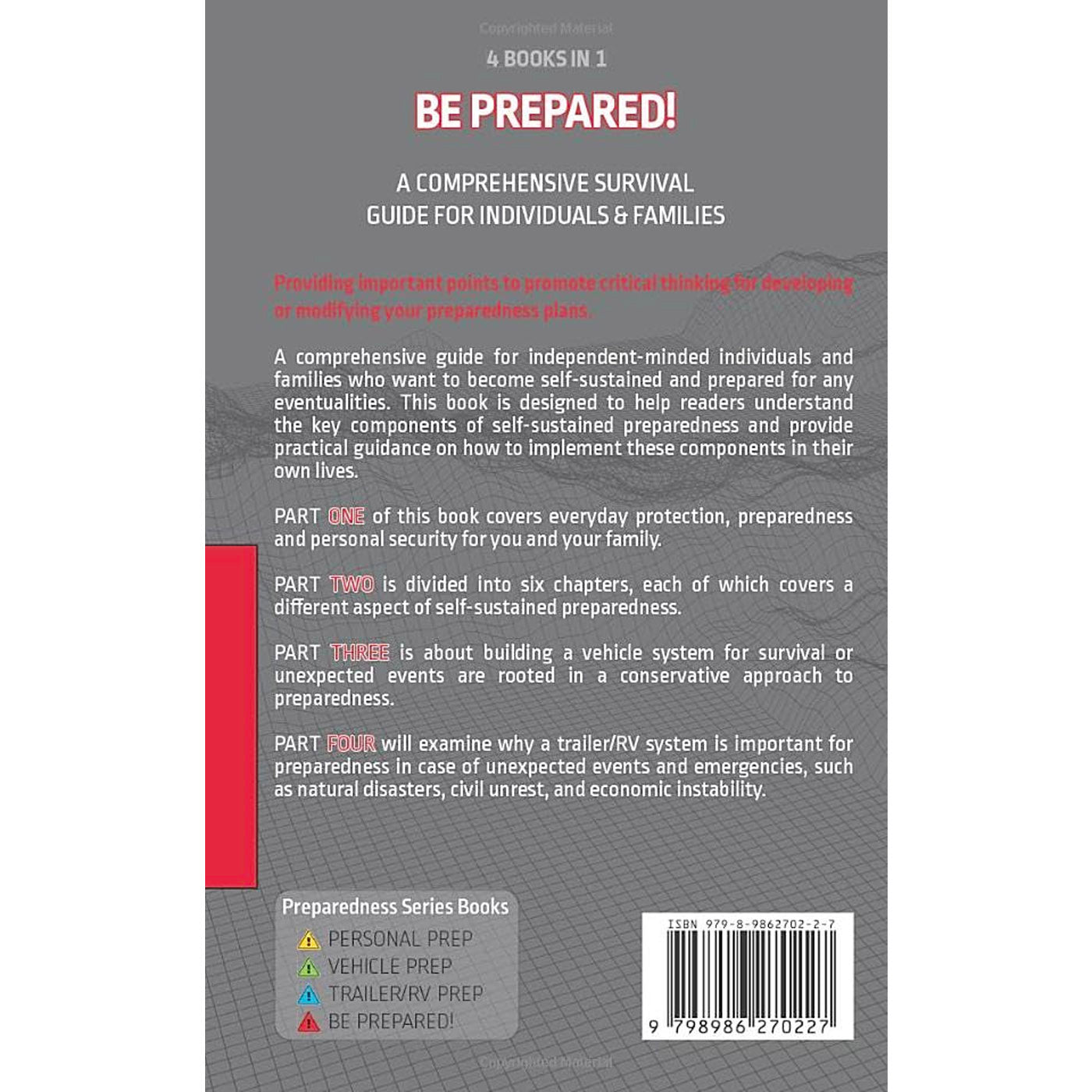 Be Prepared!: A Comprehensive Survival Guide for Individuals & Families
