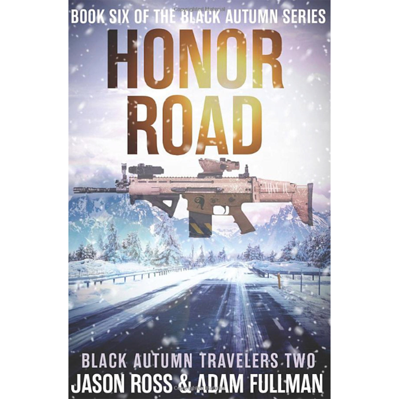 Honor Road: A Black Autumn Saga (The Black Autumn Series Book 6)