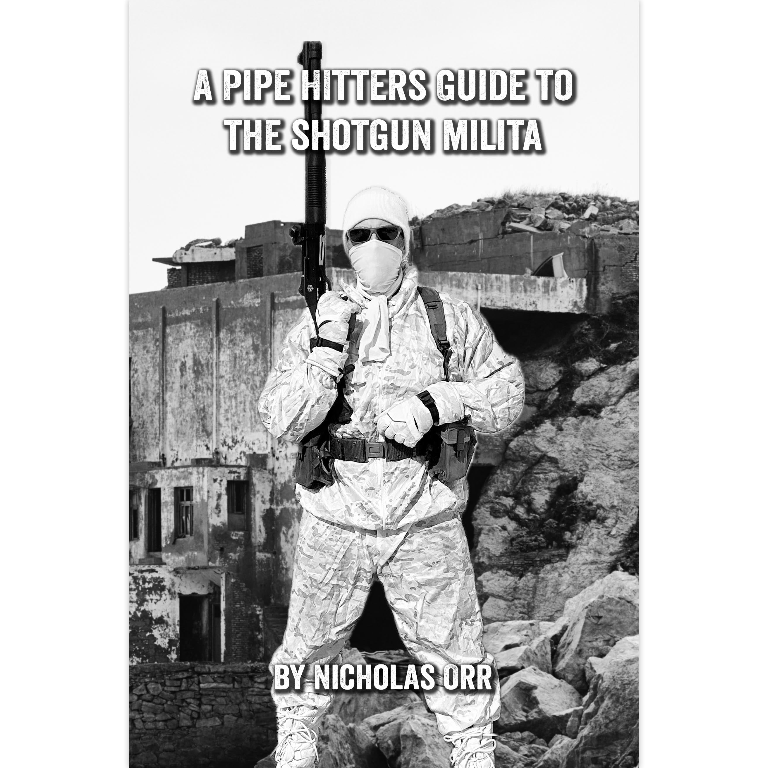 Pipe Hitters Guide to the Shotgun Militia (PHG Book 7)