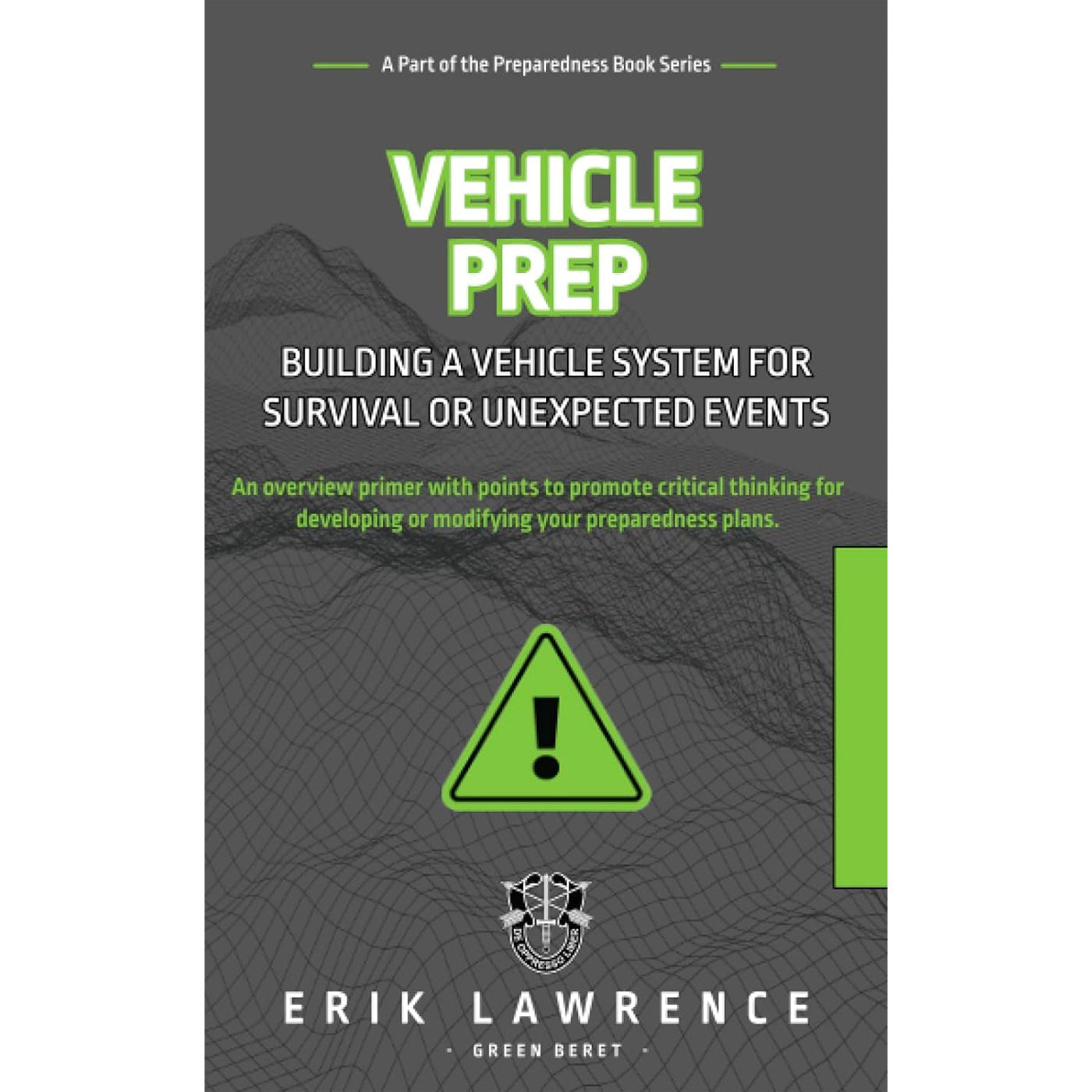 Vehicle Prep: Building a Vehicle System for Survival or Unexpected Events