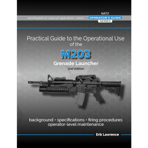 M203 40mm Grenade Launcher | Digital Manual