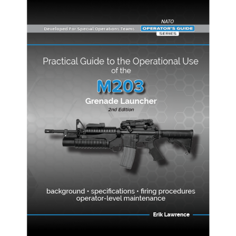 M203 40mm Grenade Launcher | Digital Manual
