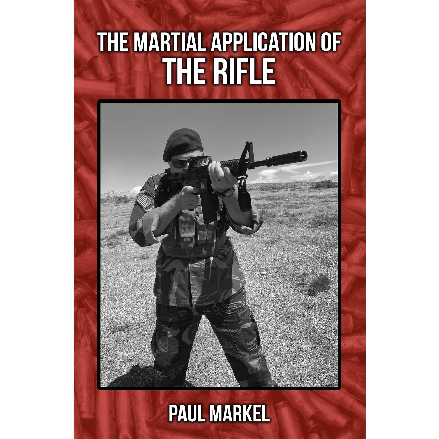 The Martial Application of the Rifle